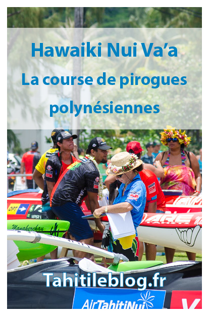 La Hawaiki Nui Va'a est la plus grande course de pirogues en Polynésie française: compétition de haut niveau et événement culturel.
